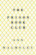 Cover image of book The Prison Book Club by Ann Walmsley