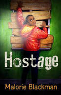Cover image of book Hostage by Malorie Blackman, illustrated by Derek Brazell 