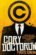 Cover image of book Pirate Cinema by Cory Doctorow