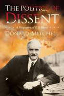 The Politics of Dissent: A Biography of E D Morel by Donald Mitchell