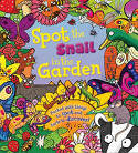 Cover image of book Spot the Snail in the Garden by Stella Maidment, illustrated by Joelle Dreidemy, and Emiliano Migliardo