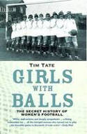 Cover image of book Women's Football: The Secret History by Tim Tate 