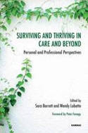 Cover image of book Surviving and Thriving in Care and Beyond: Personal and Professional Perspectives by Sara Barratt and Wendy Lobatto 