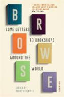 Cover image of book Browse: Love Letters to Bookshops Around the World by Henry Hitchings (Editor)