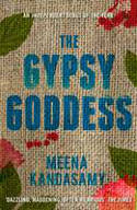 Cover image of book The Gypsy Goddess by Meena Kandasamy