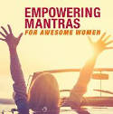 Cover image of book Empowering Mantras for Awesome Women by CICO Books 