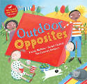 Cover image of book Outdoor Opposites by Brenda Williams, illustrated by Rachel Oldfield. Sung by The Flannery Brothers