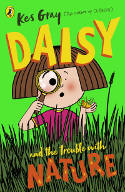 Cover image of book Daisy and the Trouble with Nature by Kes Gray 