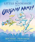 Cover image of book The Little Bookshop and the Origami Army by Michael Foreman