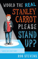 Cover image of book Would the Real Stanley Carrot Please Stand Up? by Rob Stevens 