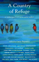 Cover image of book A Country of Refuge: An Anthology of Writing on Asylum Seekers by Lucy Popescu (Editor)