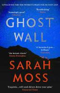 Cover image of book Ghost Wall by Sarah Moss