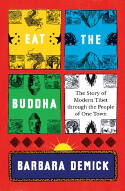 Cover image of book Eat the Buddha: The Story of Modern Tibet Through the People of One Town by Barbara Demick 