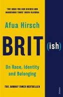 Cover image of book Brit(ish): On Race, Identity and Belonging by Afua Hirsch
