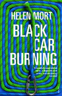 Cover image of book Black Car Burning by Helen Mort
