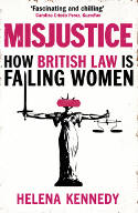 Cover image of book Misjustice: How British Law is Failing Women by Helena Kennedy 