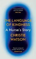 Cover image of book The Language of Kindness: A Nurse