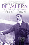 Cover image of book De Valera: Long Fellow, Long Shadow by Tim Pat Coogan