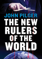 Cover image of book The New Rulers of the World by John Pilger 