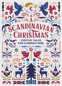 Cover image of book A Scandinavian Christmas: Festive Tales for a Nordic Noel by Various authors 