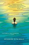 Cover image of book Swimming with Seals by Victoria Whitworth