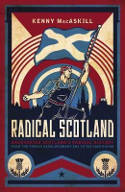 Cover image of book Radical Scotland: Uncovering Scotland by Kenny MacAskill 