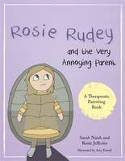 Cover image of book Rosie Rudey and the Very Annoying Parent by Sarah Naish and Rosie Jefferies, illustrated by Amy Farrell 