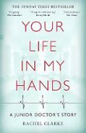 Cover image of book Your Life in My Hands by Rachel Clarke