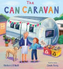 Cover image of book The Can Caravan by Richard O'Neill, illustrated by Cindy Kang 