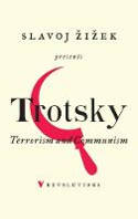 Cover image of book Terrorism and Communism: A Reply to Karl Kautsky by Leon Trotsky, with an introduction by Slavoj Žižek 