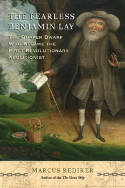 Cover image of book The Fearless Benjamin Lay: The Quaker Dwarf Who Became the First Revolutionary Abolitionist by Marcus Rediker 