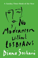 Cover image of book No Modernism Without Lesbians by Diana Souhami 