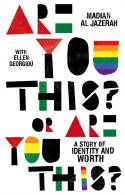 Cover image of book Are You This? Or Are You This? A Story of Identity and Worth by Madian Al Jazerah, with Ellen Georgiou