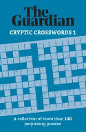 Cover image of book The Guardian Cryptic Crosswords 1 by The Guardian 