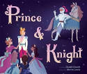 Cover image of book Prince and Knight by Daniel Haack, illustrated by Stevie Lewis 