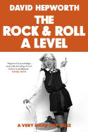 Cover image of book The Rock & Roll A Level by David Hepworth 