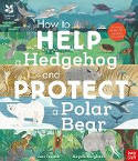 Cover image of book National Trust: How to Help a Hedgehog and Protect a Polar Bear by Jess French, illustrated by Angela Keoghan