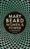 Cover image of book Women & Power: A Manifesto by Mary Beard 
