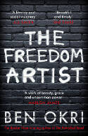Cover image of book The Freedom Artist by Ben Okri