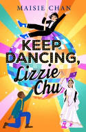 Cover image of book Keep Dancing, Lizzie Chu by Maisie Chan 
