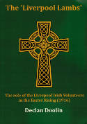 Cover image of book The Liverpool Lambs: The Role of the Liverpool Irish Volunteers in the Easter Rising by Declan Doolin 