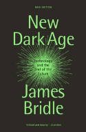 Cover image of book New Dark Age: Technology and the End of the Future by James Bridle 