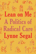 Cover image of book Lean on Me: A Politics of Radical Care by Lynne Segal 