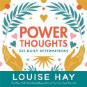 Cover image of book Power Thoughts: 365 Daily Affirmations by Louise Hay 