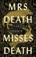 Cover image of book Mrs Death Misses Death by Salena Godden 