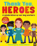 Cover image of book Thank You, Heroes: A Celebration of Our Key Workers by Patricia Hegarty and Michael Emmerson