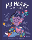 Cover image of book My Heart is a Poem by Various authors and illustrators 