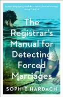 Cover image of book The Registrar's Manual for Detecting Forced Marriages by Sophie Hardach 