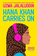 Cover image of book Hana Khan Carries On by Uzma Jalaluddin 