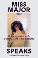 Cover image of book Miss Major Speaks: Conversations with a Black Trans Revolutionary by Miss Major Griffin-Gracy and Toshio Meronek 